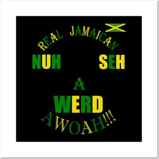 Nuh Seh A Werd, Kingston, Jamaica flag Posters and Art